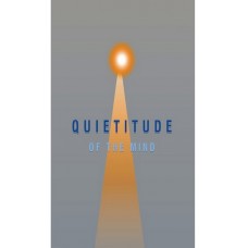 Quietitude of the Mind
