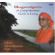 Bhagavad Gita - A Comprehensive Guide to Living